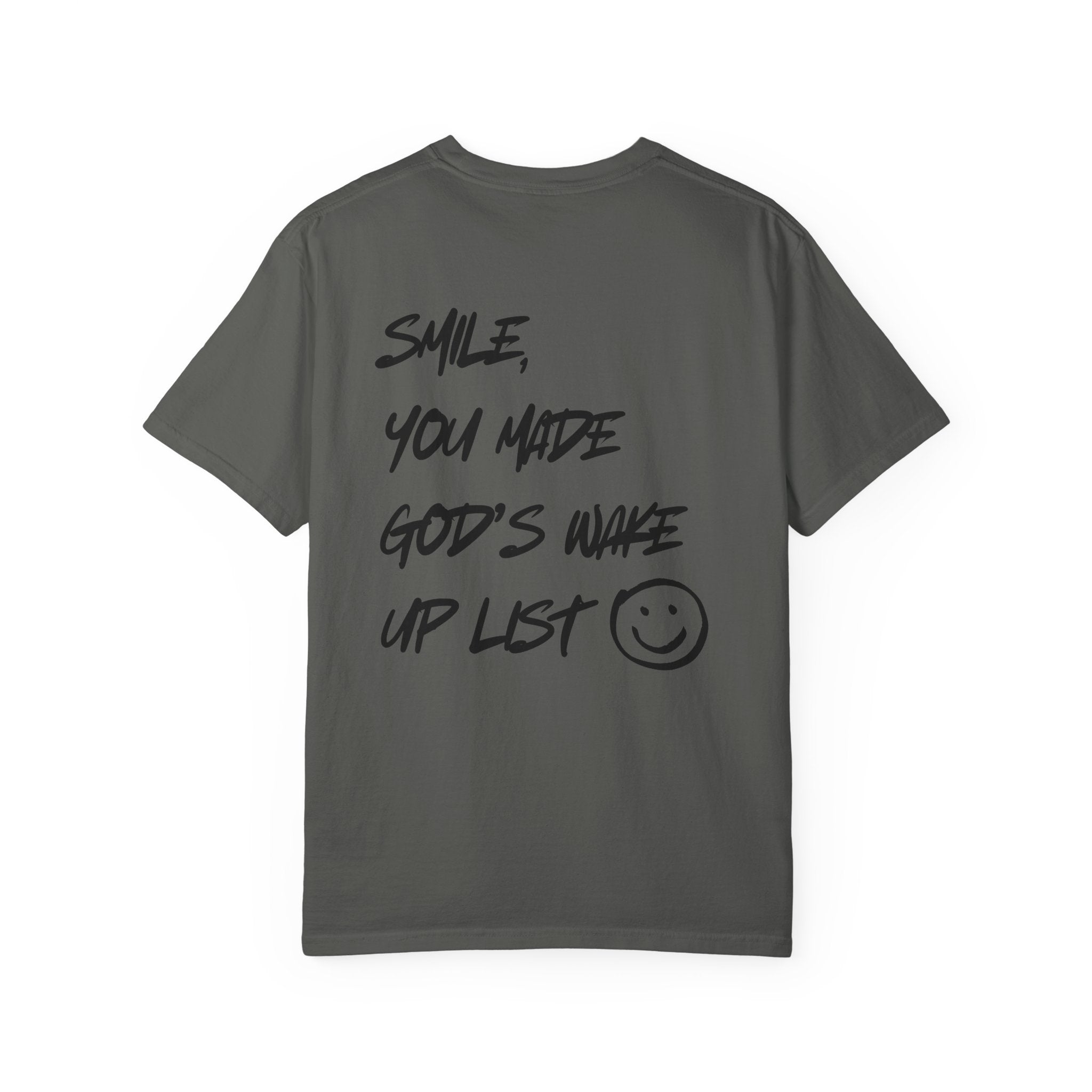 Graphic T-Shirt — “Smile, You Made God’s Wake Up List” Religious Inspirational Tee with Smiley