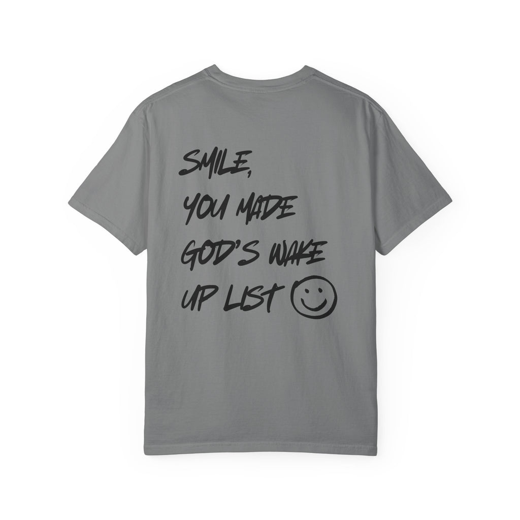 Graphic T-Shirt — “Smile, You Made God’s Wake Up List” Religious Inspirational Tee with Smiley