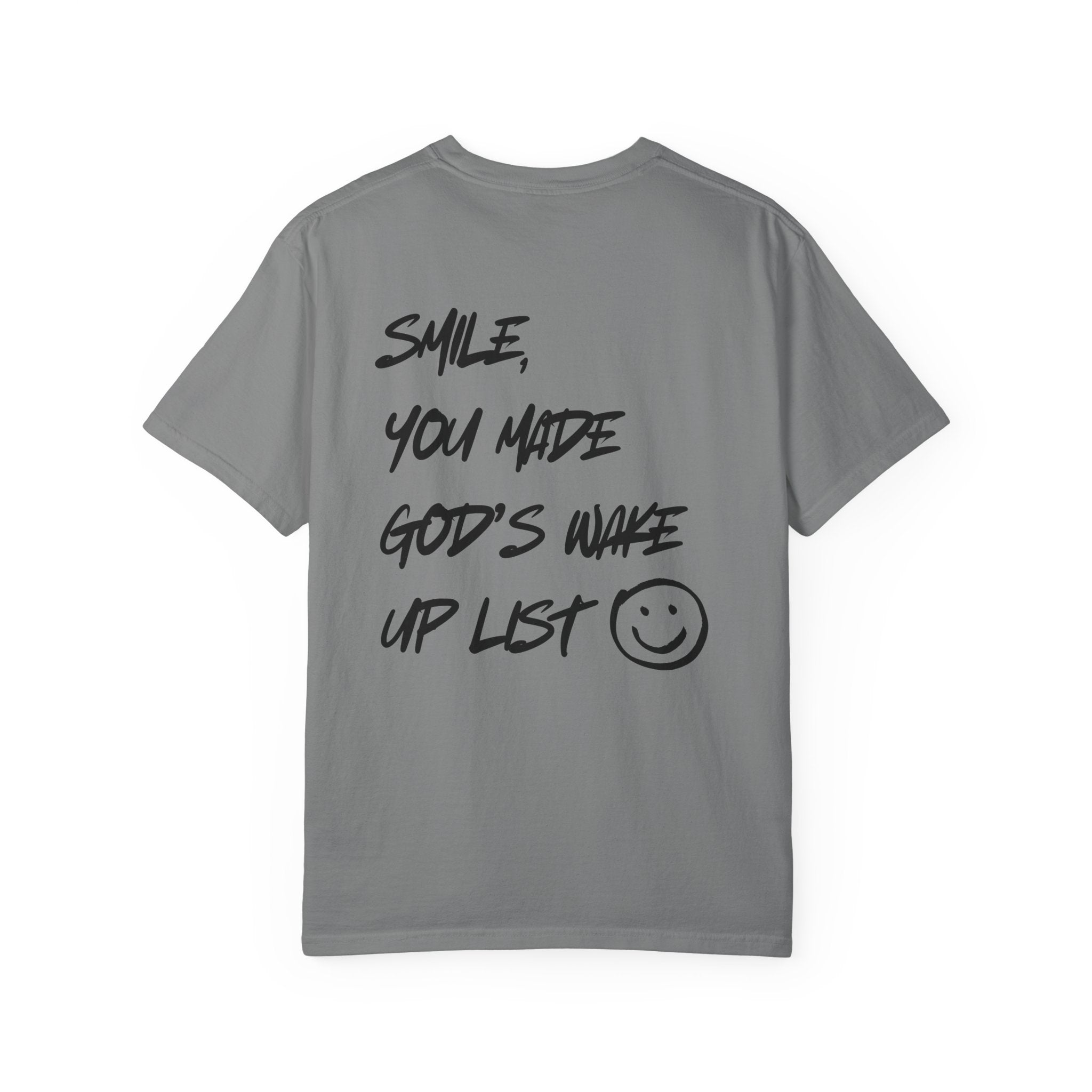 Graphic T-Shirt — “Smile, You Made God’s Wake Up List” Religious Inspirational Tee with Smiley