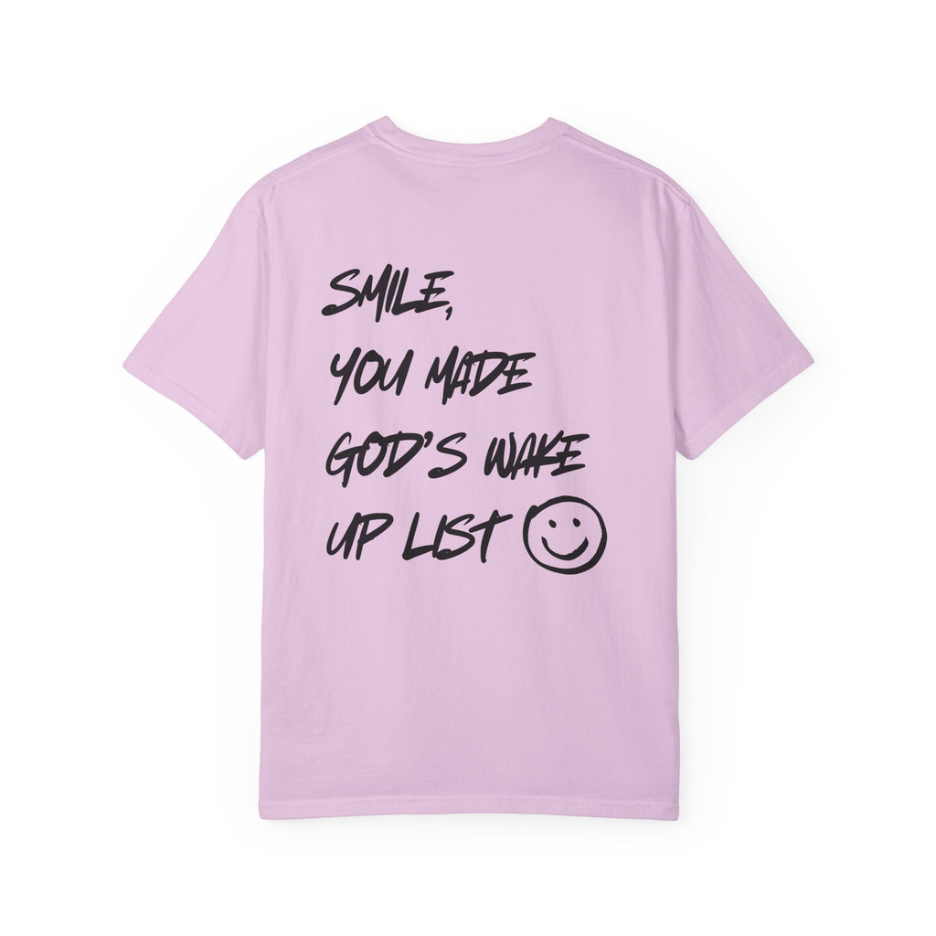 Graphic T-Shirt — “Smile, You Made God’s Wake Up List” Religious Inspirational Tee with Smiley