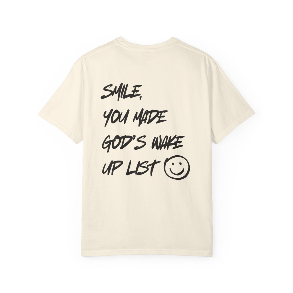 Graphic T-Shirt — “Smile, You Made God’s Wake Up List” Religious Inspirational Tee with Smiley