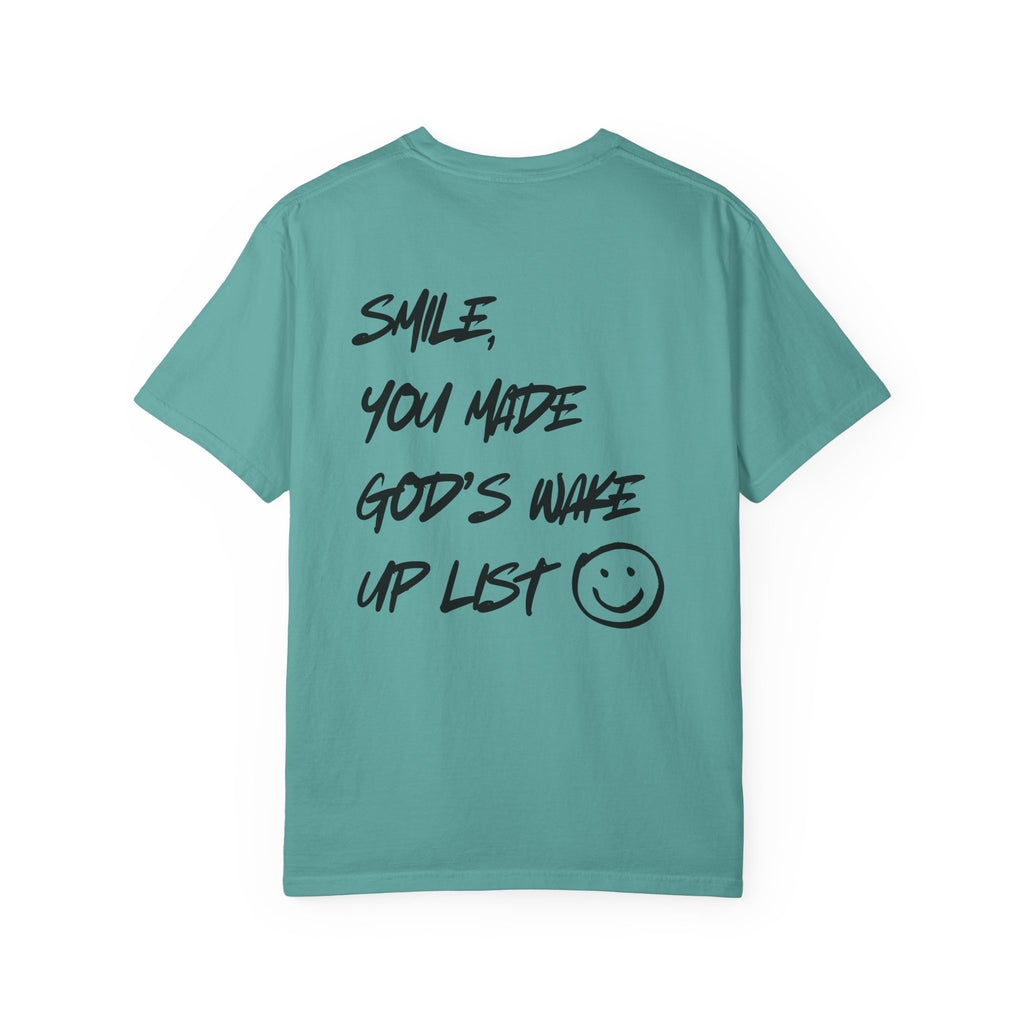 Graphic T-Shirt — “Smile, You Made God’s Wake Up List” Religious Inspirational Tee with Smiley