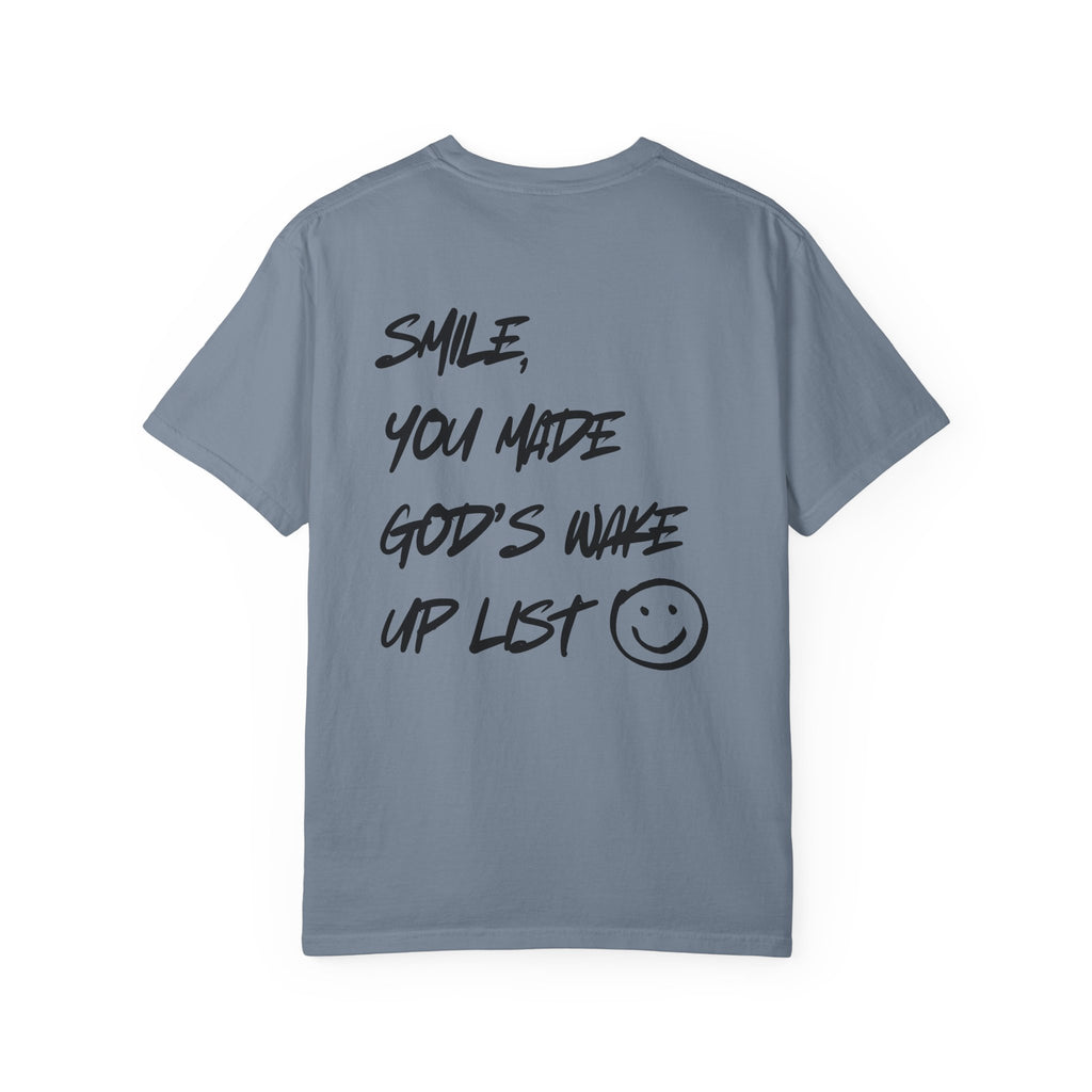 Graphic T-Shirt — “Smile, You Made God’s Wake Up List” Religious Inspirational Tee with Smiley