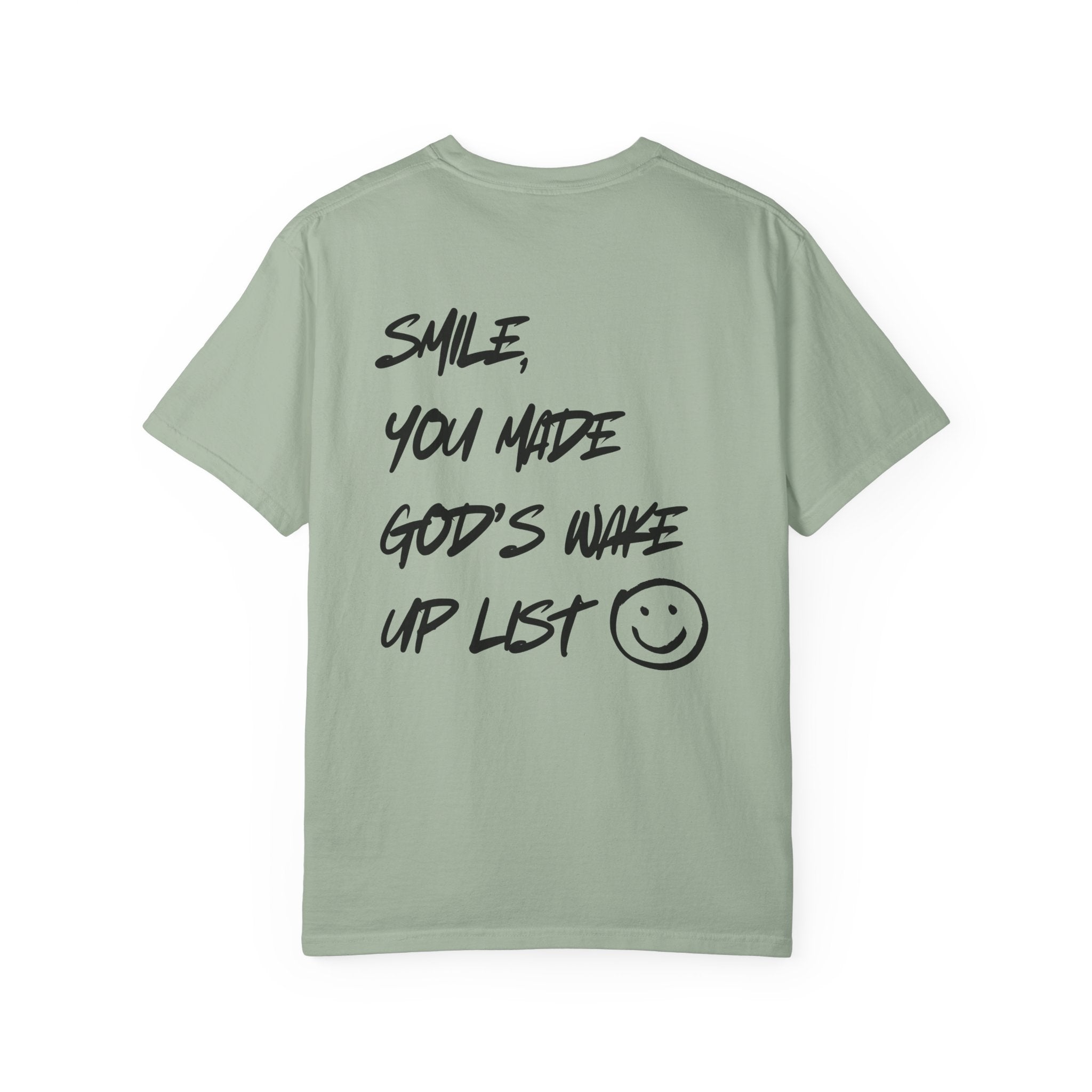Graphic T-Shirt — “Smile, You Made God’s Wake Up List” Religious Inspirational Tee with Smiley
