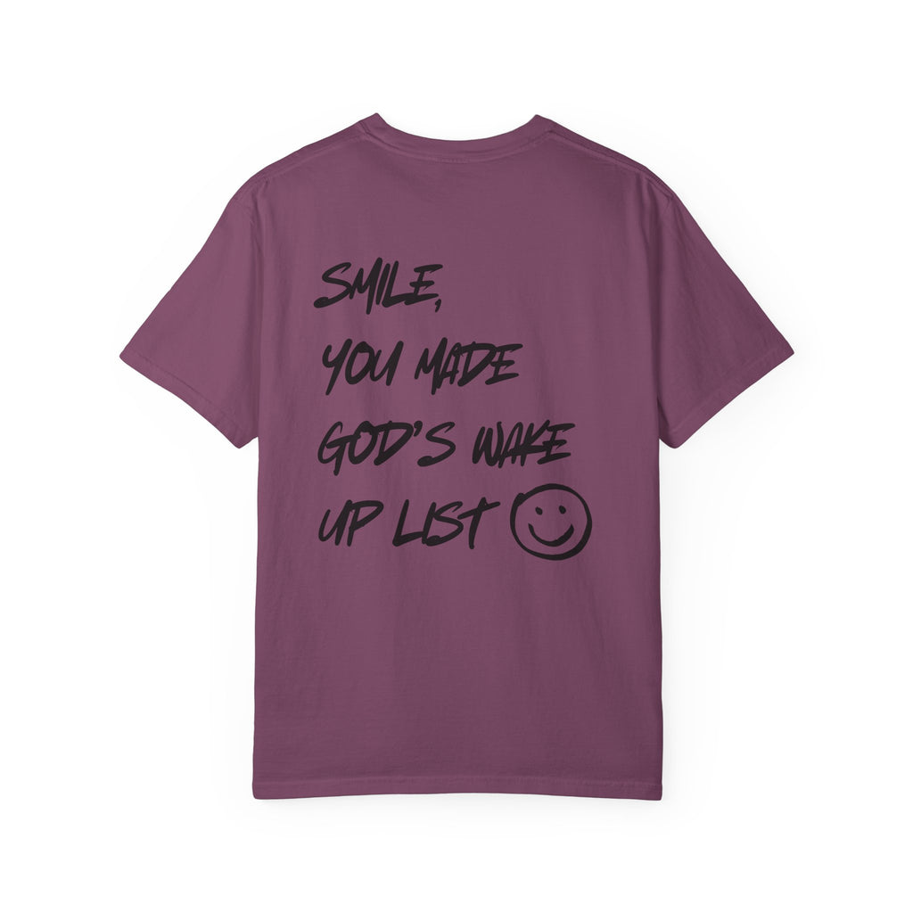 Graphic T-Shirt — “Smile, You Made God’s Wake Up List” Religious Inspirational Tee with Smiley